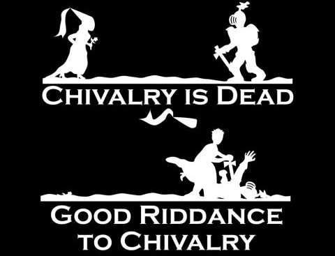 Who Killed Chivalry? Hint: Not Men