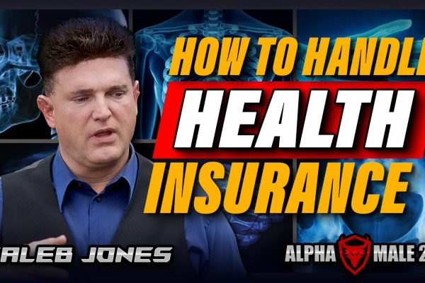 How To Set Up Health Insurance As An Alpha Male 2.0